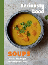 Load image into Gallery viewer, Seriously Good Soups