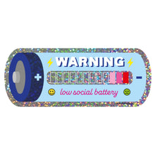 Load image into Gallery viewer, Glitter Sticker - Low Social Battery