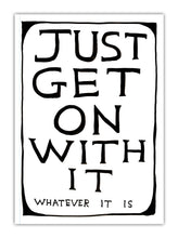 Load image into Gallery viewer, David Shrigley A5 Notebook - Just Get On With It