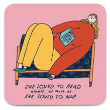 Load image into Gallery viewer, Love To Nap Coaster by Majasbok