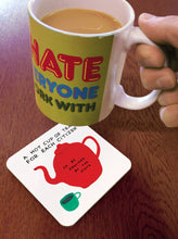 Load image into Gallery viewer, David Shrigley Coaster - Hot Cup Of Tea