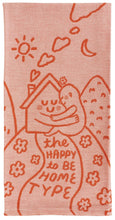 Load image into Gallery viewer, Happy To Be Home Tea Towel by Blue Q