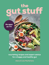 Load image into Gallery viewer, The Gut Stuff: Nourishing Recipes/Healthy Gut