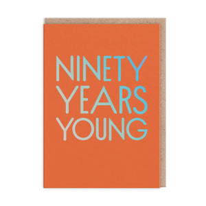 Ninety Years Young Birthday Card by Ohh Deer