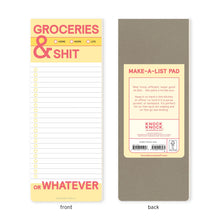 Load image into Gallery viewer, Groceries and Shit Make-a-List Pad by Knock Knock.