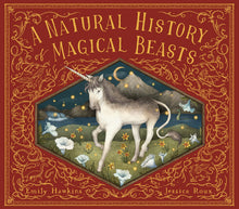 Load image into Gallery viewer, A Natural History Of Magical Beasts