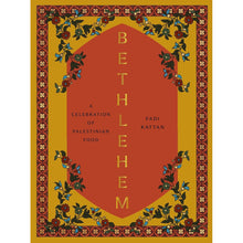 Load image into Gallery viewer, Bethlehem: A Celebration Of Palestinian Food