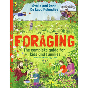 Foraging: The Complete Guide For Kids and Families