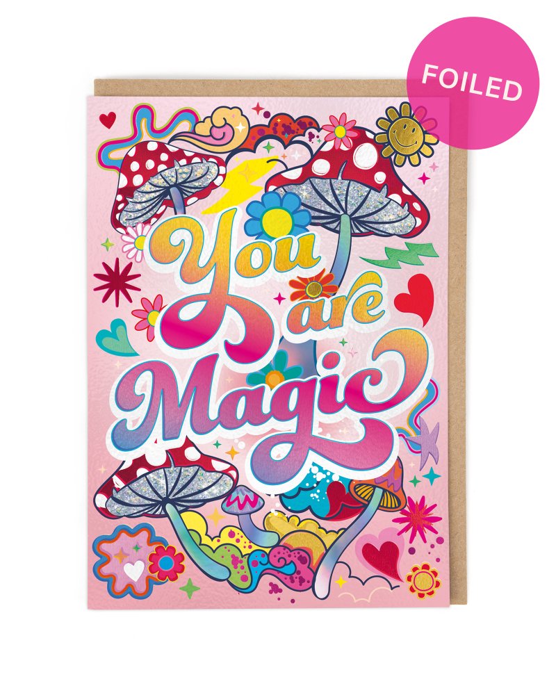 You Are Magic Greetings Card