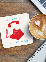 Load image into Gallery viewer, David Shrigley Coaster If It&#39;s For Me by Brainbox Candy

