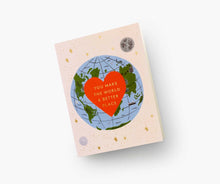 Load image into Gallery viewer, You Make The World Better Card by Rifle Paper Co.
