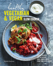 Load image into Gallery viewer, Healthy Vegetarian & Vegan Slow Cooker