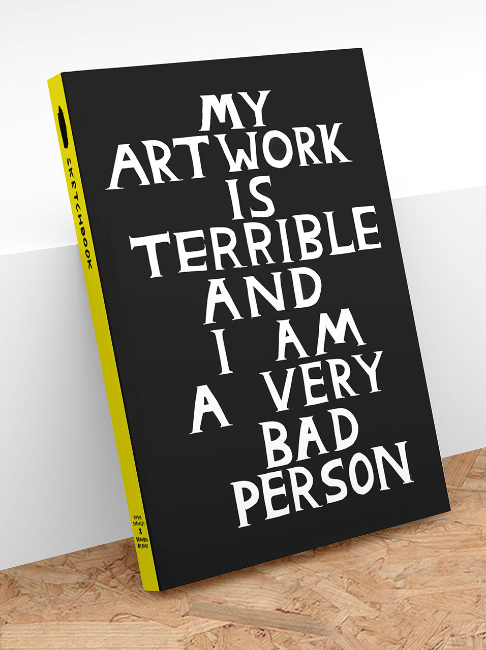 David Shrigley A5 Art Sketchbook - My Artwork Is Terrible