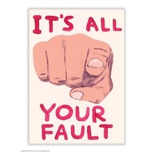 Load image into Gallery viewer, David Shrigley Postcard -  It&#39;s All Your Fault
