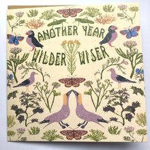 Load image into Gallery viewer, Birthday Card - Another Year Wilder Wiser by Giverly Of Dunbar
