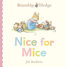 Load image into Gallery viewer, Brambly Hedge Board Book - Nice For Mice
