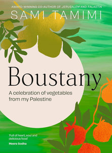 Boustany - A Celebration Of Vegetables  From Palestine