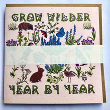 Load image into Gallery viewer, Birthday Card -  Grow Wilder Year by Year Meadow by Giverly Of Dunbar
