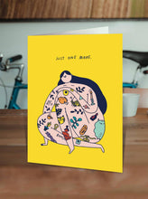 Load image into Gallery viewer, Just One More - Greetings Card by Majasbok
