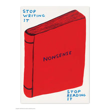 Load image into Gallery viewer, David Shrigley Postcard - Stop Writing Nonsense
