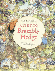 A Visit To Brambly Hedge