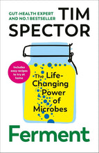 Load image into Gallery viewer, Tim Spector Ferment - The Life Changing Power Of Microbes
