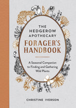 Load image into Gallery viewer, The Hedgerow Apothecary - Forager’s Handbook
