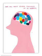 Load image into Gallery viewer, A6 notebook cover featuring a pink silhouette of a human head in profile with a colorful brain made of overlapping circles inside. Red text at the top reads, 'WE ALL HAVE STUPID THOUGHTS.
