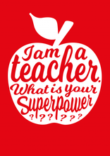 Load image into Gallery viewer, Teacher Appreciation Postcard - I Am A Teacher What Is Your Superpower
