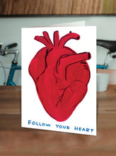 Load image into Gallery viewer, David Shrigley Funny Birthday Card - Follow Your Heart
