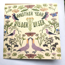 Load image into Gallery viewer, Birthday Card - Another Year Wilder Wiser by Giverly Of Dunbar
