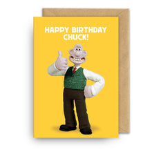 Load image into Gallery viewer, Birthday Card Wallace and Gromit - Happy Birthday Chuck
