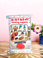 Load image into Gallery viewer, Laura Skilbeck Birthday Card - Birthday Vending Machine
