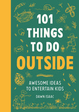 Load image into Gallery viewer, 101 Things To Do Outside
