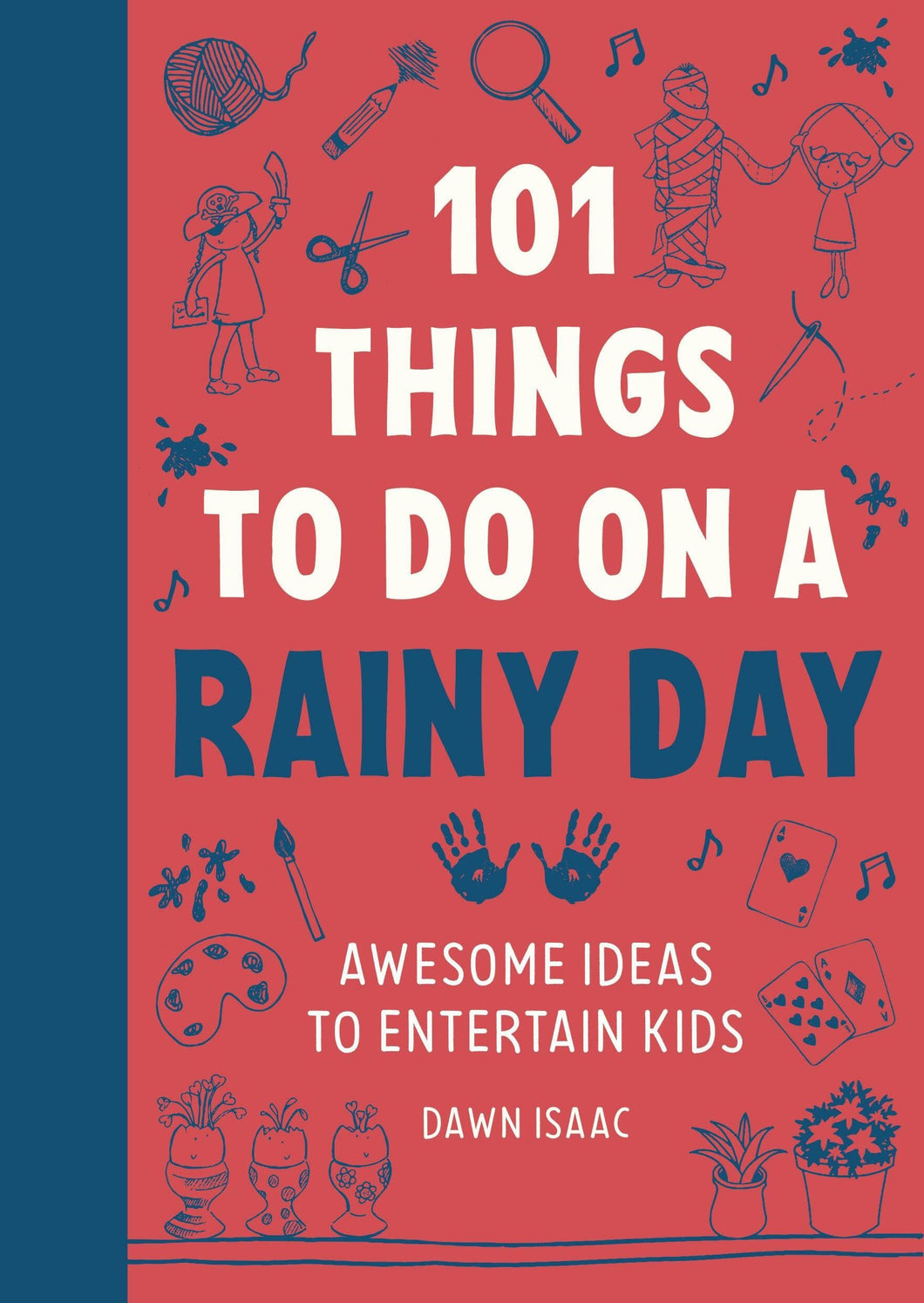 101 Things To Do On A Rainy Day