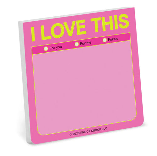 Pink sticky notepad with neon yellow writing that - i love this 