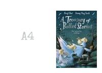 A Treasury Of Ballet Stories by Briony May Smith