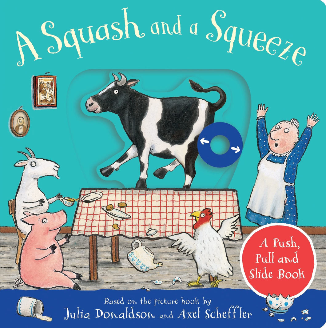 A Squash and a Squeeze - Push, Pull and Slide Board Book