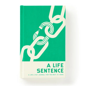 A Life Sentence - A Line A Day Journal