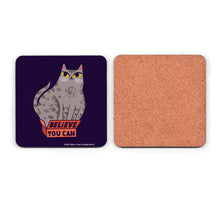 Load image into Gallery viewer, Believe You Can Cat Coaster
