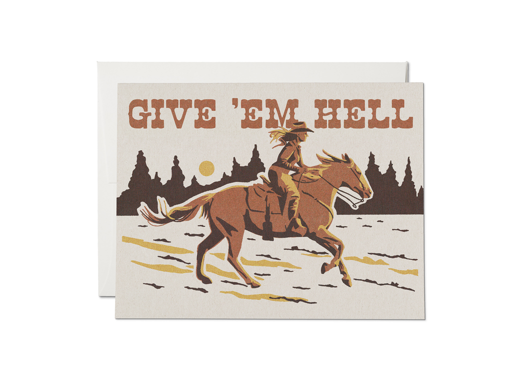 Give ‘Em Hell Greetings Card by Red Cap Cards