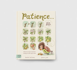 A Slow Down Book - Patience