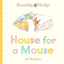 Load image into Gallery viewer, Brambly Hedge Board Book - House For A Mouse
