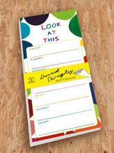Load image into Gallery viewer, David Shrigley Weekly Planner - Look At This
