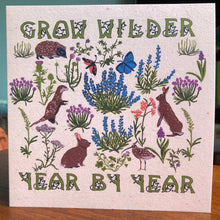 Load image into Gallery viewer, Birthday Card -  Grow Wilder Year by Year Meadow by Giverly Of Dunbar
