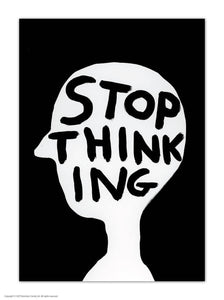 A6 Art Postcard By David Shrigley - Stop Thinking