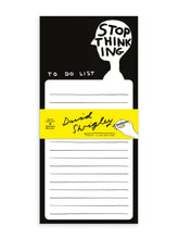 Load image into Gallery viewer, David Shrigley Weekly Planner - Stop Thinking
