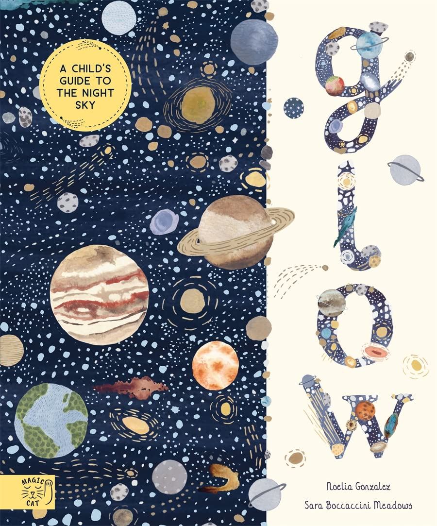 Glow - A Child’s Guide To The Night Sky
