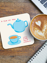 Load image into Gallery viewer, David Shrigley Coaster, A Cup Of Tea Will Cure Your Insanity, by Brainbox Candy
