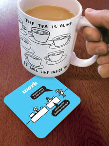 Modern Toss Coaster - Want a Cup of Tea